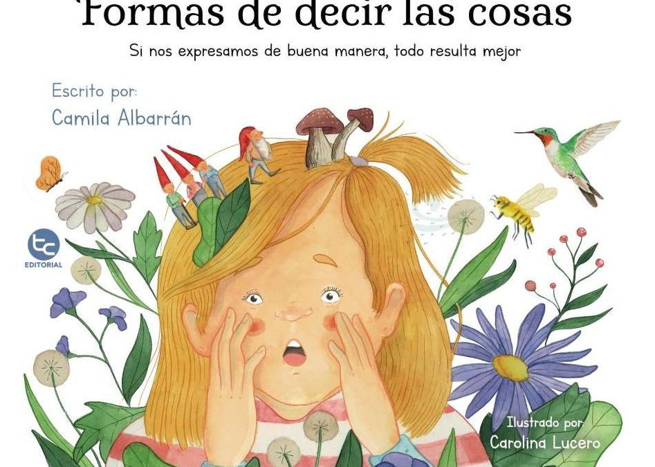 “Formas de decir las cosas”: un cuento infantil que enseña a comunicarse con empatía y amor